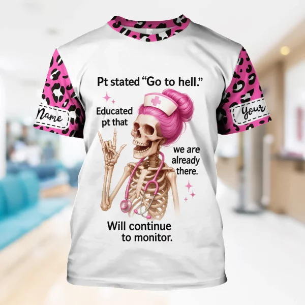 Personalized Funny Nurse Shirt - Pink Skeleton & Sarcastic Quote Design - Hilarious Gift for RN, LPN, Healthcare Workers - Image 4