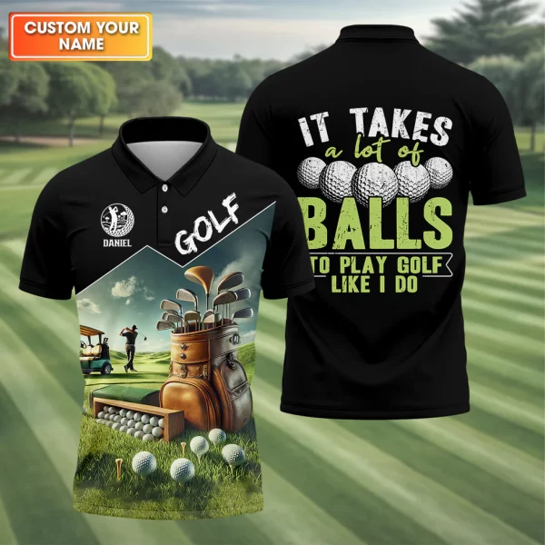 It Takes A Lot Of Balls To Play Golf Like I Do, Custom Golf Shirt, Funny Golf Polos, Unique Gift For Golfer