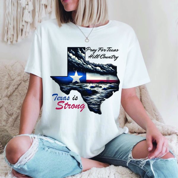 Texas Stronger Than The Storm 4, Pray for Texas, Texas Hill Country Strong, Flood 2025 Tshirt