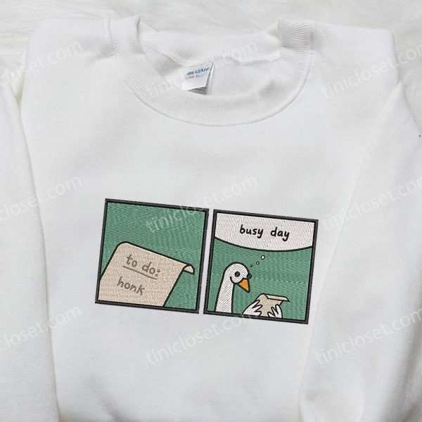 Busy Day to Hunk Silly Goose Embroidered Shirt, Animal Embroidered Shirt, Funny Embroidered Shirt - Small Gifts Great Love