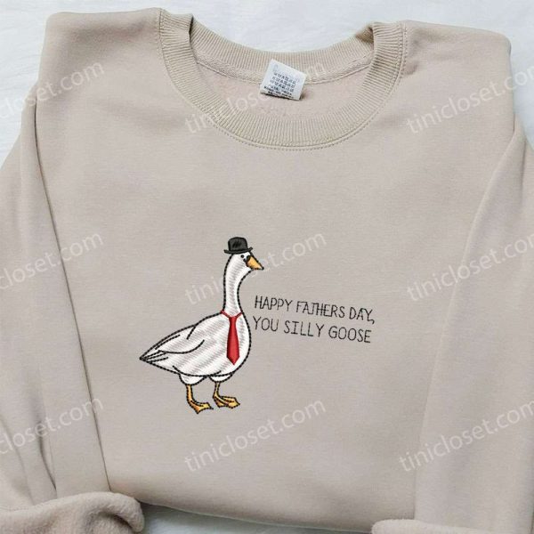 Happy Father's Day You Silly Goose Embroidered Shirt, Animal Embroidered Shirt, Funny Father's Day Gifts - Small Gifts Great Love - Image 3