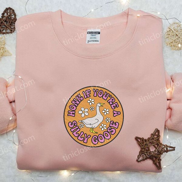 Honk if You're a Silly Goose Embroidered Shirt, Animal Embroidered Shirt, Funny Embroidered Shirt - Small Gifts Great Love - Image 2