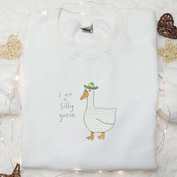 I am a Silly Goose Embroidered Shirt, Animal Embroidered Shirt, Funny Embroidered Shirt - Small Gifts Great Love