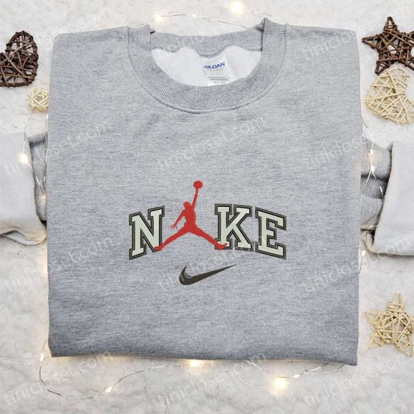 Jordan Logo x Nike Embroidered Shirt, Sports Embroidered Shirt, Nike Inspired Embroidered Hoodie - Small Gifts Great Love