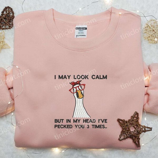 I May Look Calm Silly Goose Embroidered Shirt, Animal Embroidered Shirt, Funny Embroidered Shirt - Small Gifts Great Love - Image 2
