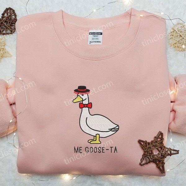 Me Goose-ta Silly Goose Embroidered Shirt, Animal Embroidered Shirt, Funny Embroidered Shirt - Small Gifts Great Love - Image 2