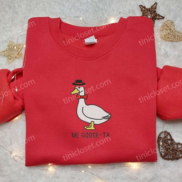 Me Goose-ta Silly Goose Embroidered Shirt, Animal Embroidered Shirt, Funny Embroidered Shirt - Small Gifts Great Love - Image 3