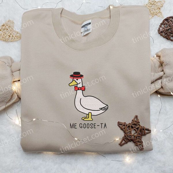 Me Goose-ta Silly Goose Embroidered Shirt, Animal Embroidered Shirt, Funny Embroidered Shirt - Small Gifts Great Love - Image 4