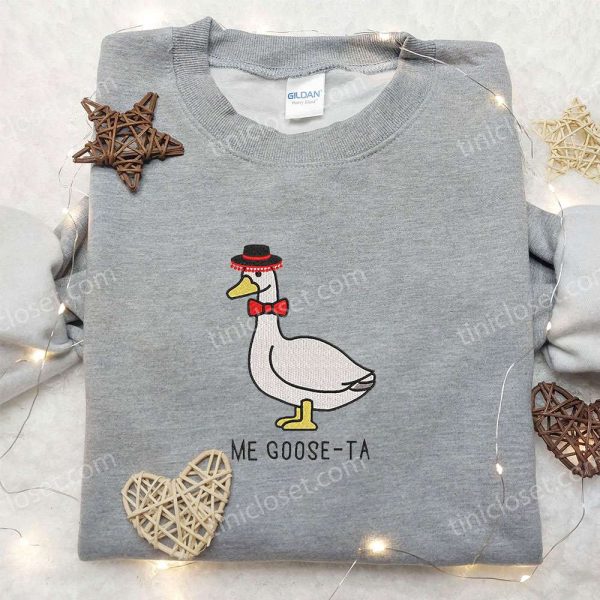 Me Goose-ta Silly Goose Embroidered Shirt, Animal Embroidered Shirt, Funny Embroidered Shirt - Small Gifts Great Love - Image 5