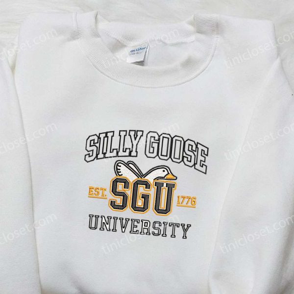 SGU University Silly Goose Embroidered Shirt, Animal Embroidered Shirt, Cute Embroidered Shirt - Small Gifts Great Love