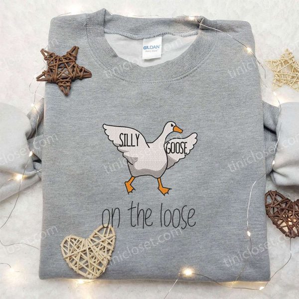 Silly Goose on the Loose Embroidered Shirt, Animal Embroidered Shirt, Best Birthday Gifts - Small Gifts Great Love - Image 5