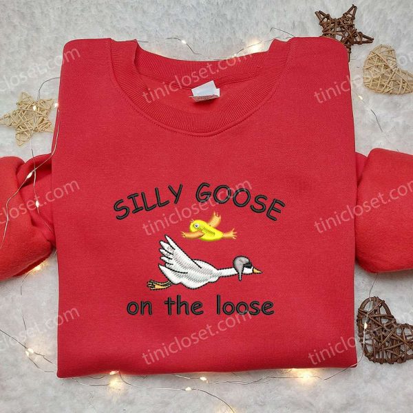 Silly Goose on the Loose Embroidered Shirt, Animal Embroidered Shirt, Cute Embroidered Shirt - Small Gifts Great Love - Image 2