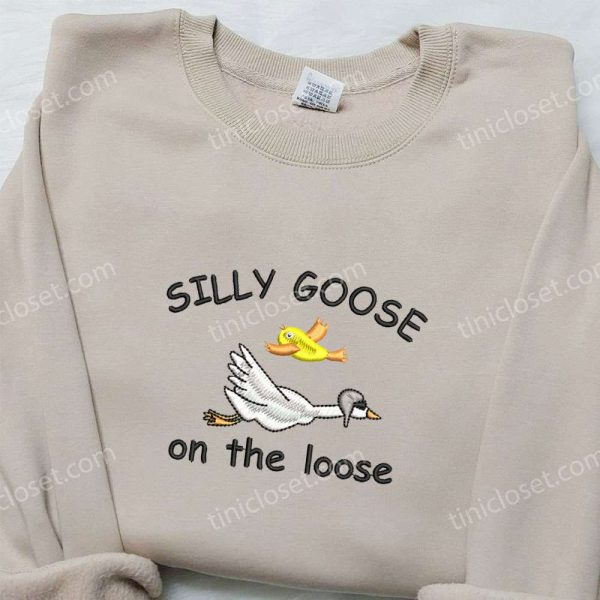 Silly Goose on the Loose Embroidered Shirt, Animal Embroidered Shirt, Cute Embroidered Shirt - Small Gifts Great Love - Image 3