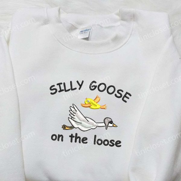 Silly Goose on the Loose Embroidered Shirt, Animal Embroidered Shirt, Cute Embroidered Shirt - Small Gifts Great Love - Image 5