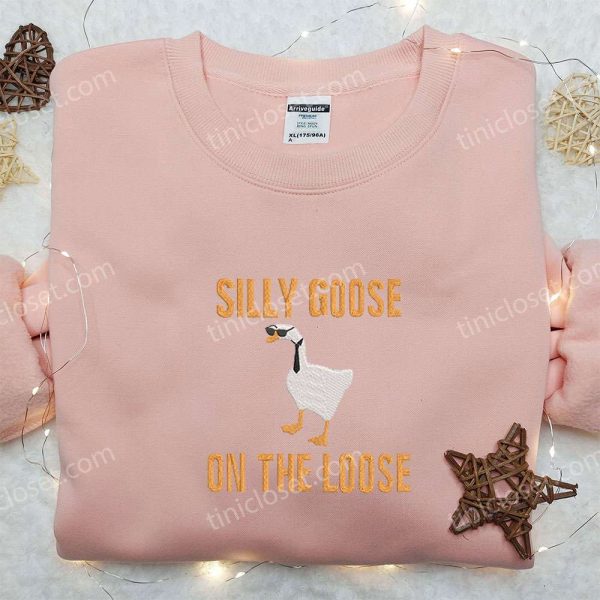 Silly Goose on the Loose Embroidered Shirt, Animal Embroidered Shirt, Funny Embroidered Shirt - Small Gifts Great Love - Image 2