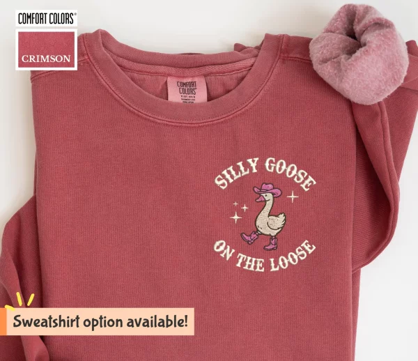 Embroidered Shirt Silly Goose On The Loose T-shirt, Funny Western Cowgirl Tee, Trendy Meme Shirts, Animal T-shirt, Cute Goose Sweatshirt Gifts - Image 4