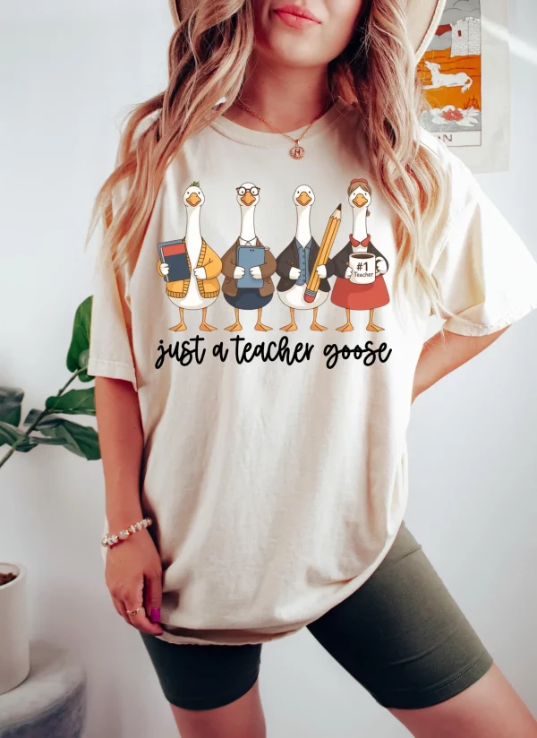 Just A Teacher Goose Tshirt, Funny Silly Goose Teacher Shirt, Teacher Appreciation Tee, Graduation Sweatshirt, Teacher Appreciation Hoodie - Image 2
