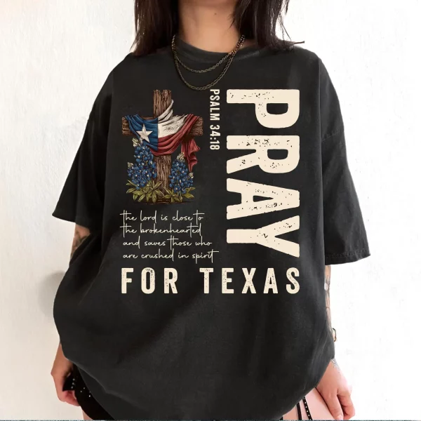 Pray for Texas, Texas Hill Country Strong, Flood 2025 Tshirt TXHCS7 Black