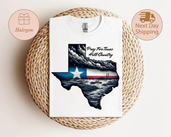 Pray for Texas 1 White, Texas Hill Country Strong, Flood 2025 Tshirt