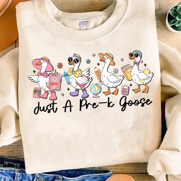 Just A Pre K Goose Shirt, Teacher Appreciation Sweatshirt, Graduation Tee, Teacher Shirt, Back To School Shirt, First Day OF School Tee