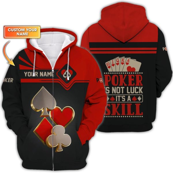 Poker Is Not Luck Poker Card Custom Shirts, ACE Card Poker Gift T Shirts - Image 2