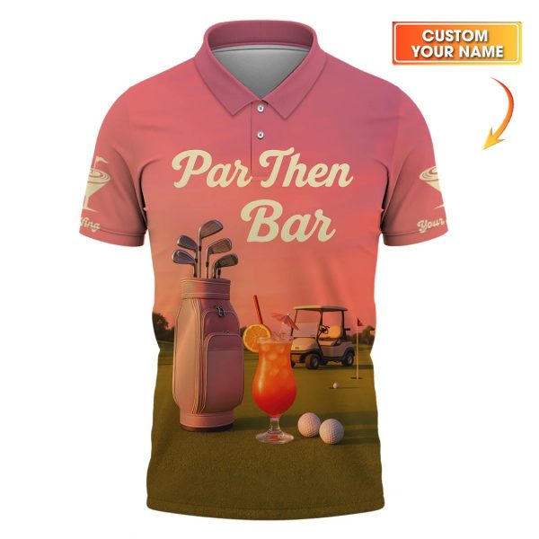Golf Par Then Bar Shirt, Funny Custom Polo Shirt For Golfers, Golf Gift For Women's - Image 3