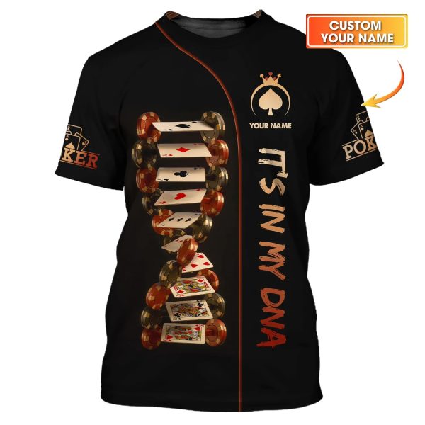 Custom Poker Shirts, Custom Poker In My DNA Playing Cards T Shirt, Poker Gift for Lover