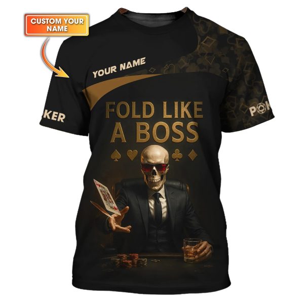 Fold Like A Boss Poker Shirt for Men, Custom Poker T Shirts, Gifts for Poker Players