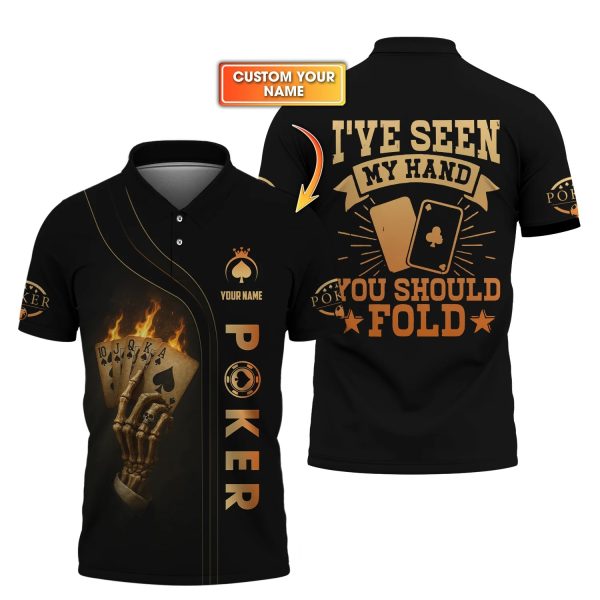 Custom Poker Shirt Skeleton Hand Design for Poker Team Player, I've Seen My Hand You Should Fold - Image 2