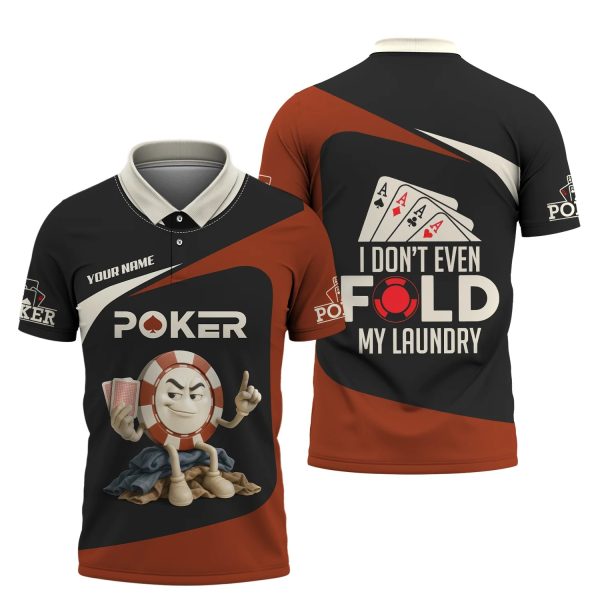 Custom Poker Shirts, Custom Poker Chips T Shirt, I Don’t Fold My Laundry, Poker Gift for Lover - Image 2