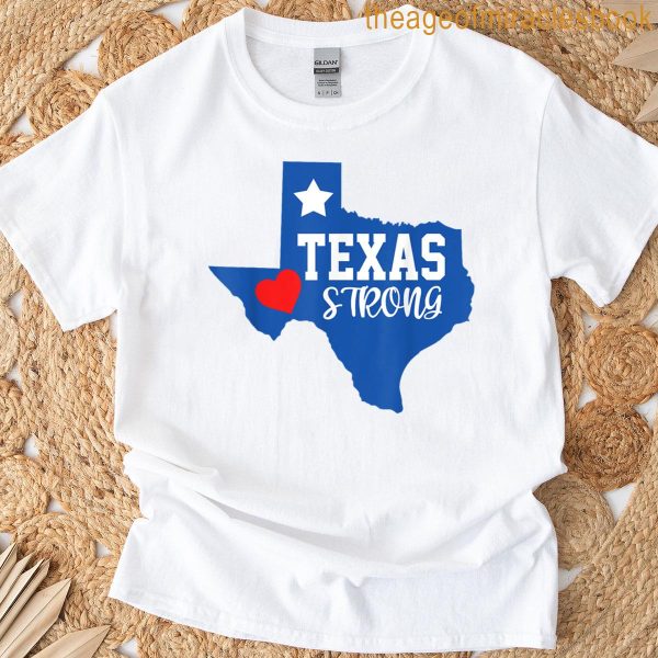 Texas Strong Texas Hill Country Strong Flag Pray For Texas T-shirt