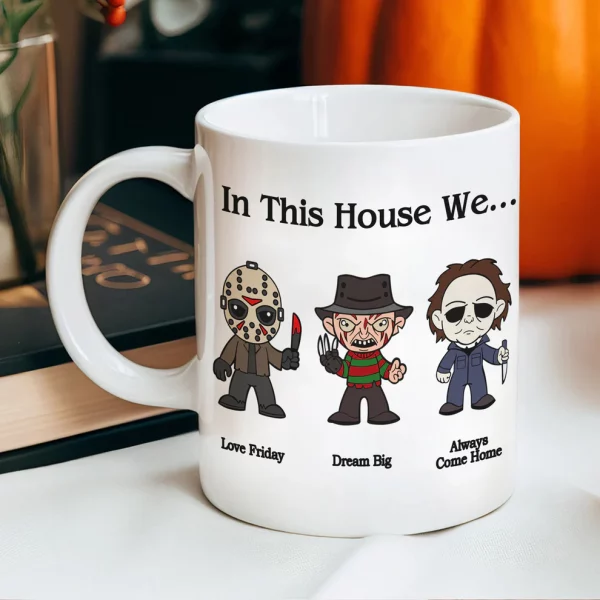 In This House We... Horror Characters Halloween Coffee Mugs, Halloween Gift, Personalized Mugs (Copy) - Image 5