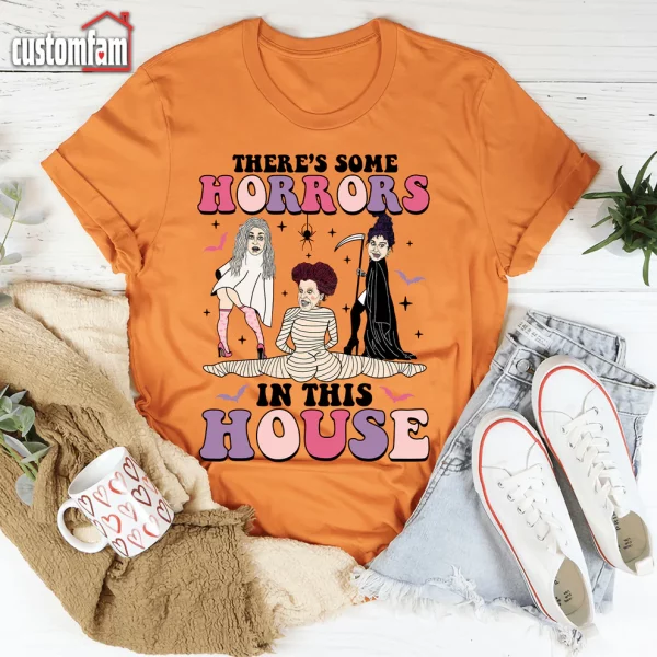 There's Some Horrors In This House Unisex T-Shirt, Halloween Gift