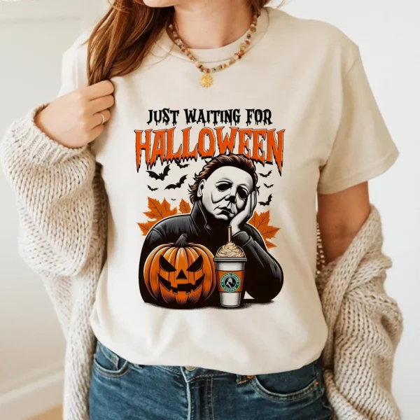 Just Waiting For the Halloween Mychael Myers Shirt – Sweatshirt, Tshirt, Hoodie