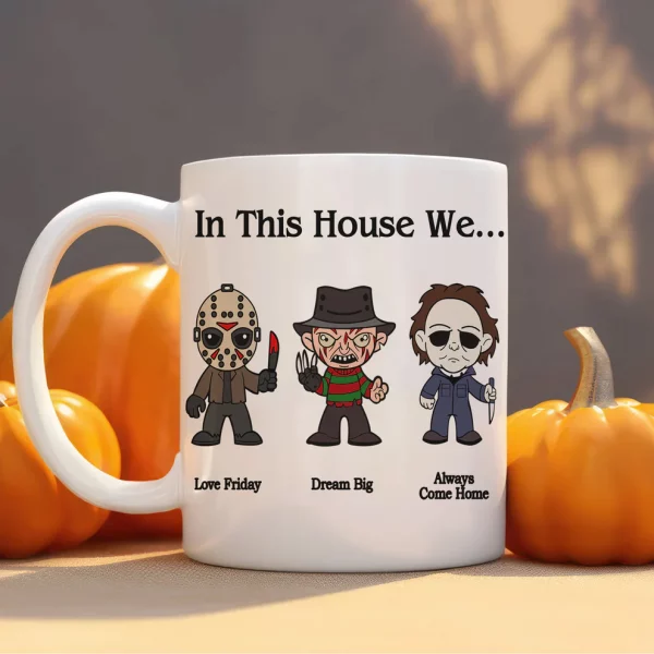 In This House We... Horror Characters Halloween Coffee Mugs, Halloween Gift, Personalized Mugs (Copy) - Image 6