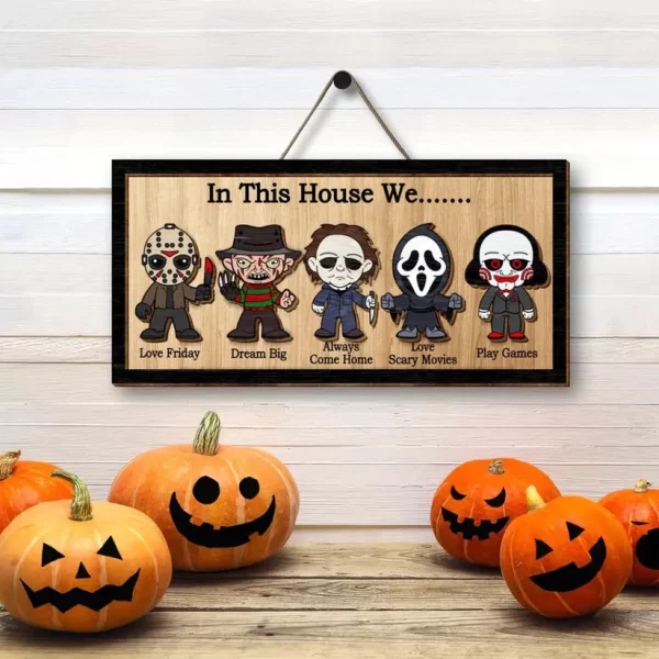 In This House We..... Horror Halloween Wood Sign Horror Movies Sign With Magnet - Image 6