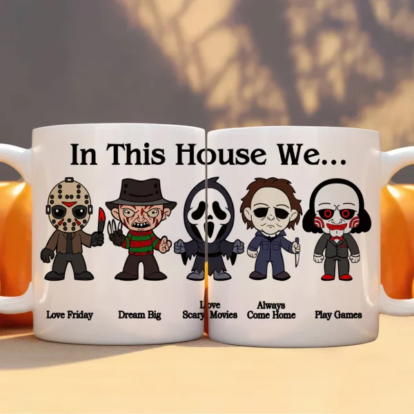In This House We... Horror Characters Halloween Coffee Mugs, Halloween Gift, Personalized Mugs (Copy)