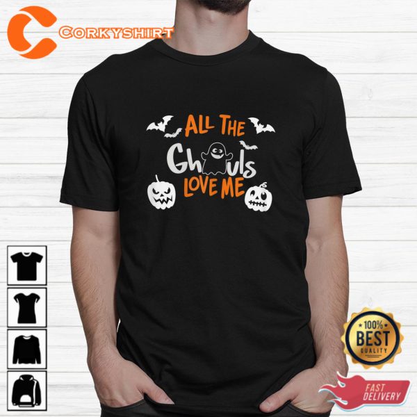 All The Ghouls Love Me Halloween Shirt - Image 2