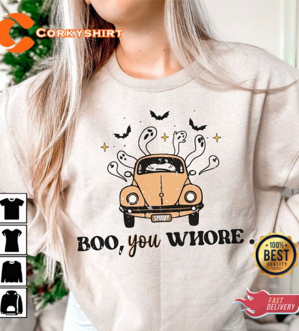 Boo You Whore Sublimation Spooky Season Halloween T-Shirt - Image 2