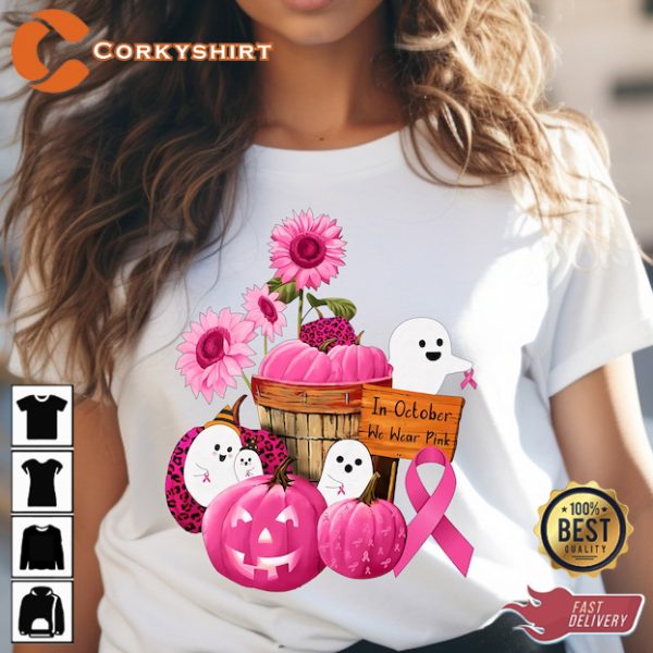 Breast Cancer Shirt In October We Wear Pink Sweatshirt, Pink Pumpkin Flower Shirt - Image 2