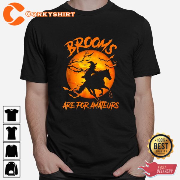 Brooms Are For Amateurs Witch Riding Horse Halloween Sweatshirt - Image 2