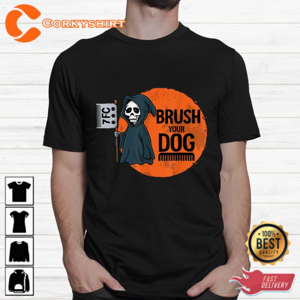 Brush Your Dog Grooming Reaper Halloween Hoodie Shirts - Image 3