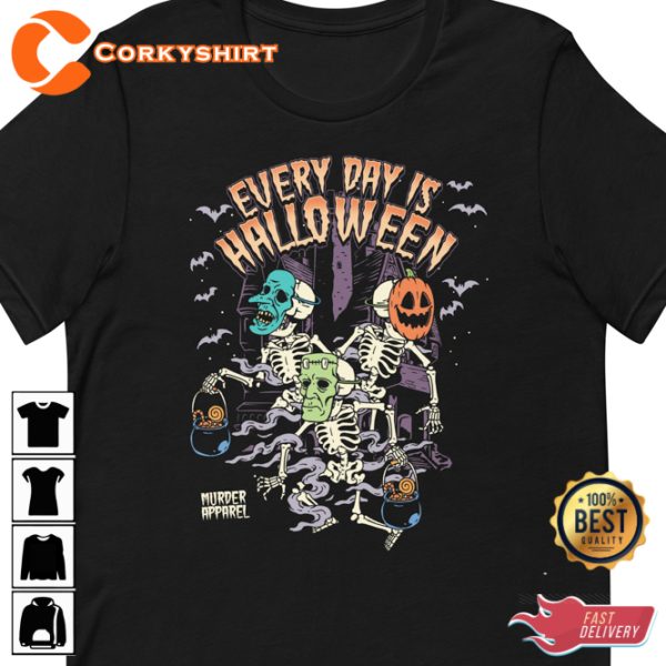 Every Day Is Halloween Happy Holiday T-Shirt - Image 2