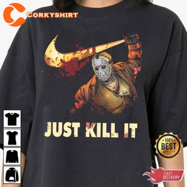 Just Kill It Jason Voorheese Halloween Scary Friday the 13th N1ke Swoosh T-Shirt - Image 2
