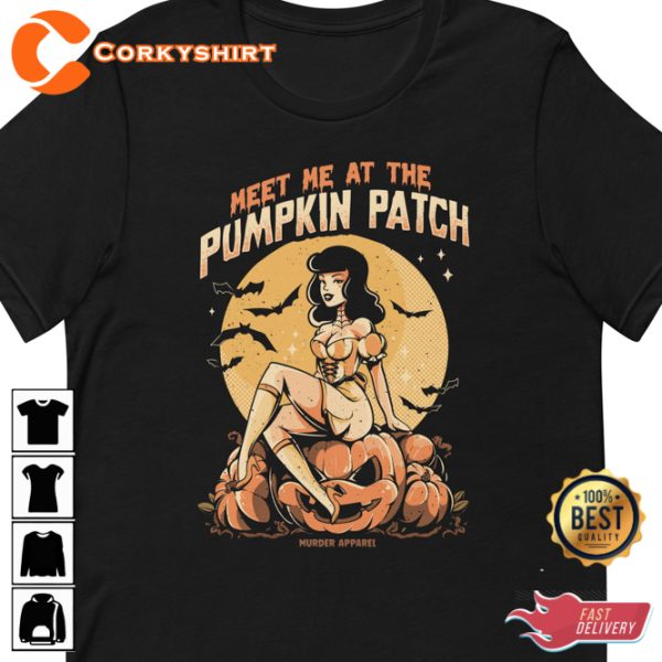 Meet Me At The Pumpkin Patch Happy Halloween Holiday T-Shirt - Image 3