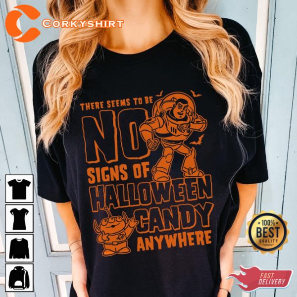 Toy Story Buzz Lightyear Alien No Signs Of Halloween Candy Disneyland Halloween Costume T-Shirt - Image 2