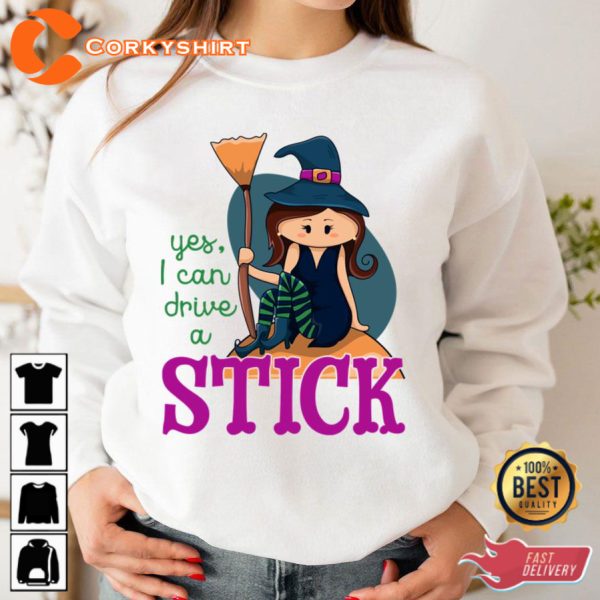Yes I Can Drive A Stick Cute Illustrated Witch Sitting Holding A Broom Funny Halloween Sweatshirt - Image 5