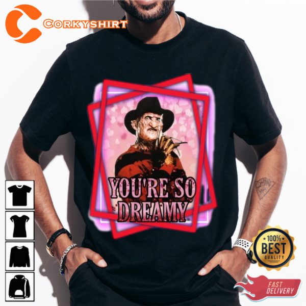 Youre So Dreamy Nightmare on Elm Street Freddy Krueger Horror Holiday Celebrate Halloween Outfit Unisex Sweatshirt
