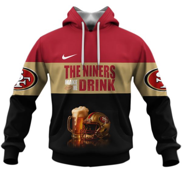 Personalized San Francisco 49ers The Niners Make Me Drink
