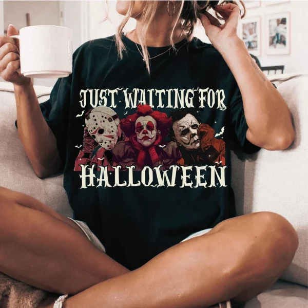 Just Waiting For Halloween Unisex T-Shirt, Horror Movie Fans Gift, Halloween Gift - Image 2